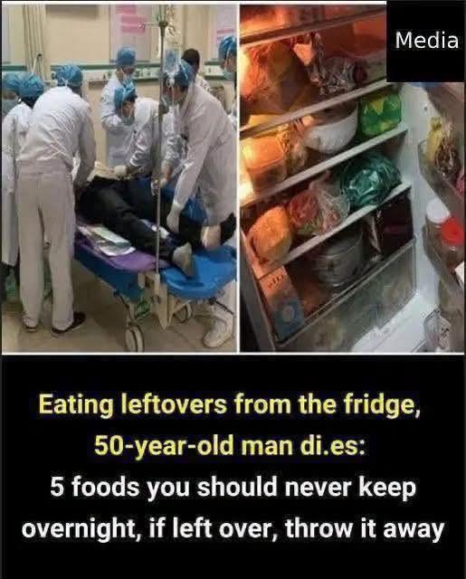 Five (5) foods you should never keep overnight